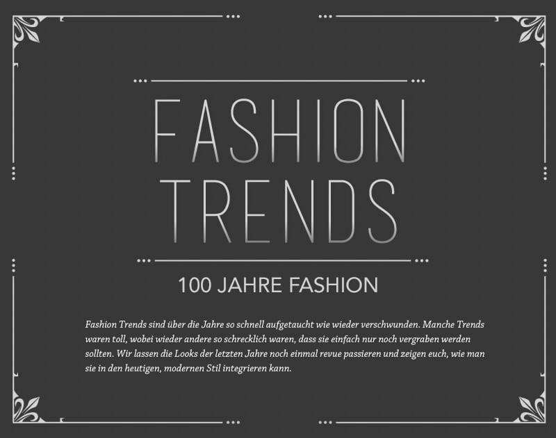 Die Entwicklung der Mode - 100 Jahre Fashion - Die Geschichte der Mode - Fashion Zeitstrahl